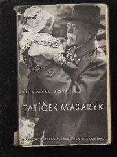 kniha Tatíček Masaryk, Šolc a Šimáček 1934