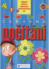 kniha Zábavné počítání [pro děti od 6+], Svojtka & Co. 2008