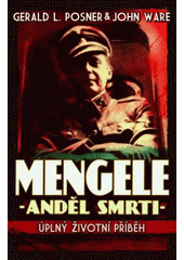 kniha Mengele - anděl smrti úplný životní příběh, XYZ 2007