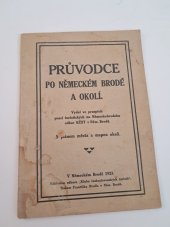 kniha Průvodce po Německém Brodě a okolí ... S plánem města a mapou okolí, Klub československých turistů 1923