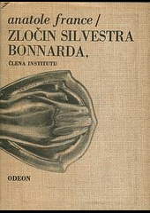 kniha Zločin Silvestra Bonnarda, člena Institutu, Odeon 1976