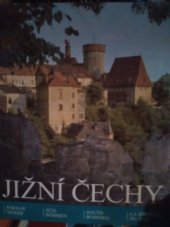 kniha Jižní Čechy Krajina, historie, umělecké památky, Orbis 1974