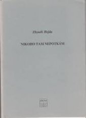 kniha Nikoho tam nepotkám, Archa 1994