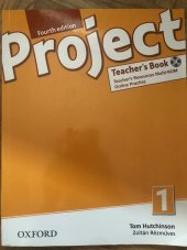 kniha Project 1 - Teacher’s book Fourth edition, Oxford 2018