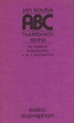 kniha ABC hudebních slohů od raného středověku k W.A. Mozartovi, Supraphon 1988