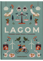 kniha Lagom Švédské umění života v rovnováze , Alpha book 2018