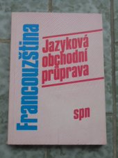 kniha Francouzština Jazyková obchodní průprava, Státní pedagogické nakladatelství 1992