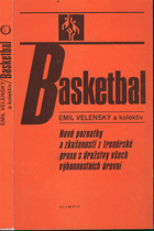 kniha Basketbal nové poznatky a zkušenosti z trenérské práce s družstvy všech výkonnostních úrovní, Olympia 1987