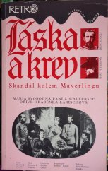 kniha Láska a krev skandál kolem Mayerlingu, Grafoprint-Neubert 1993