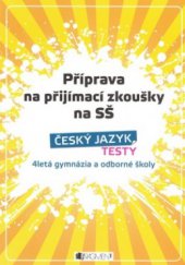 kniha Český jazyk - testy 4letá gymnázia a odborné školy, Fragment 2009