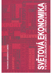 kniha Světová ekonomika v epoše globálních změn, Technická univerzita v Liberci 2012