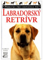 kniha Labradorský retrívr, Cesty 1999