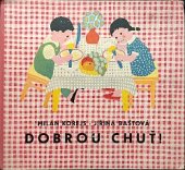 kniha Dobrou chuť! Pro předškolní věk, SNDK 1961