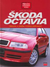 kniha Škoda Octavia obsluha, údržba a opravy vozidla, CPress 2003
