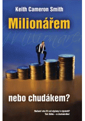 kniha Milionářem, nebo chudákem? 10 hlavních rozdílů mezi skutečnými boháči a střední třídou, Metafora 2008