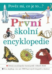 kniha První školní encyklopedie, Svojtka & Co. 2002