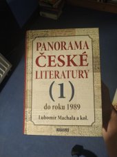 kniha Panorama české literatury literární dějiny od počátku do roku 1989, Univerzita Palackého 2008