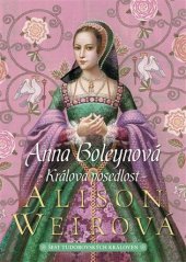 kniha Šest tudorovských královen 2. - Anna Boleynová:  - Králova posedlost, BB/art 2017