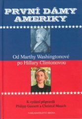 kniha První dámy Ameriky od Marthy Washingtonové po Hillary Clintonovou, Brána 2001