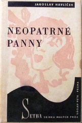 kniha Neopatrné panny, Václav Petr 1941