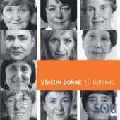 kniha Vlastní pokoj: 10 pohledů, Sociologický ústav AV ČR 2004