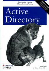 kniha Active Directory implementace a správa Microsoft Active Directory, Grada 2005