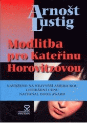 kniha Modlitba pro Kateřinu Horovitzovou, Andrej Šťastný 2003