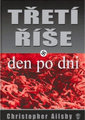 kniha Třetí říše den po dni, Naše vojsko 2005