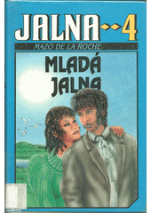 kniha Jalna 4. - Mladá Jalna, Ivo Železný 1992
