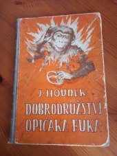 kniha Dobrodružství opičáka Fuka, Jos. R. Vilímek 1928