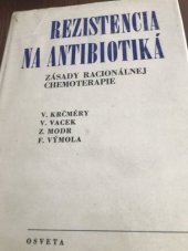 kniha Rezistencia na antibiotiká Zásady racionálnej chemoterapie, Osveta 1980