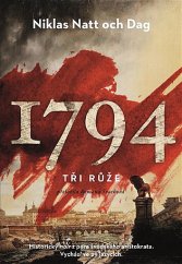 kniha 1794 Tři růže, Argo 2021