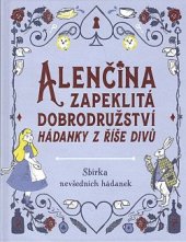 kniha Alenčina zapeklitá dobrodružství Hádanky z říše divů, Omega 2019