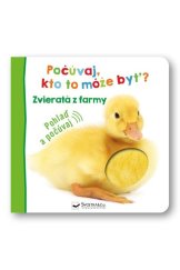 kniha Počúvaj, kto to môže byť? Zvieratá z farmy Pohlaď a počúvaj, Svojtka 2022