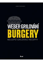 kniha Weber grilování: Burgery - Nejlepší grilovací recepty, Euromedia 2016