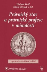 kniha Právnický stav a právnické profese v minulosti, Wolters Kluwer 2016