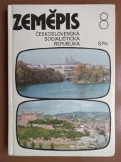 kniha Zeměpis pro 8. ročník základní školy Československá socialistická republika, SPN 1985