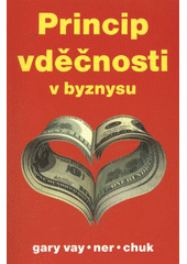 kniha Princip vděčnosti v byznysu, Zoner Press 2011