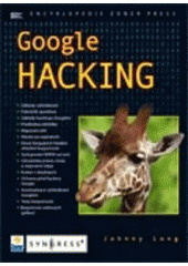 kniha Google hacking, Zoner Press 2005