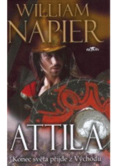 kniha Attila konec světa přijde z Východu, Alpress 2007
