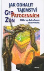 kniha Jak odhalit tajemství geopatogenních zón účinky geologického podloží na zdraví lidí, Eminent 2002