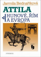 kniha Attila Hunové, Řím a Evropa, Vyšehrad 2012