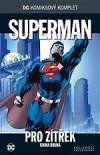 kniha DC komiksový komplet 10. - Superman  - Pro zítřek - kniha druhá, Eaglemoss 2017
