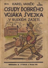 kniha Osudy dobrého vojáka Švejka v ruském zajetí [Pokrač. Jar. Haška Osudy dobrého vojáka Švejka za světové války], s.n. 1924