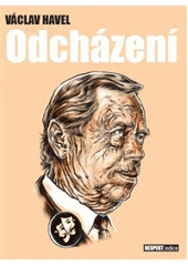 kniha Odcházení hra o pěti dějstvích, Respekt Publishing 2007