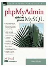 kniha phpMyAdmin efektivní správa MySQL, Zoner Press 2004