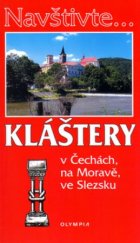 kniha Kláštery v Čechách, na Moravě, ve Slezsku, Olympia 2005