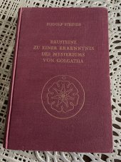 kniha BAUSTEINE ZU EINER ERKENNTNIS DES MYSTERIUMS VON GOLGATHA, Philosophisch Anthroposophischer Verlag am Goetheanum Dornach 1933