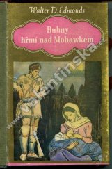 kniha Bubny hřmí nad Mohawkem Román, Toužimský & Moravec 1941