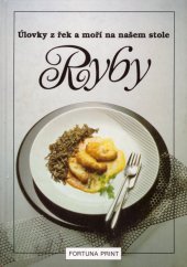 kniha Ryby Úlovky z řek a moří na našem stole, Fortuna 1993
